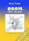 Boom... che festa! libro