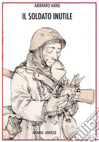 Il soldato inutile