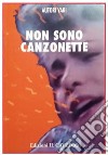 Non sono canzonette libro