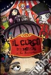 Il circo dei mostri di Joe Senzagamba libro di Micci Matteo