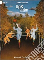 Up & Under. Racconti di rugby libro