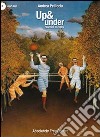 Up & Under. Racconti di rugby libro di Pelliccia Andrea