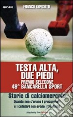 Testa alta, due piedi libro