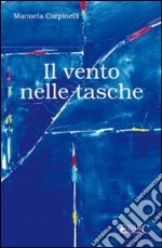 Il vento nelle tasche libro