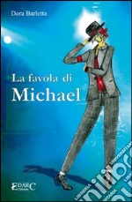 La favola di Michael libro