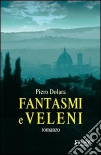 Fantasmi e veleni