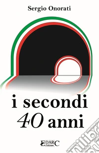 I secondi 40 anni