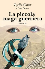 La piccola maga guerriera libro