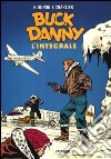 Buck Danny. L'integrale (1955-1956) libro