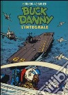 Buck Danny. L'integrale (1956-1957) libro