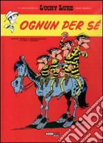 Ognun per sé. Lucky Luke libro