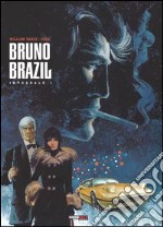 Bruno Brazil. L'integrale. Vol. 1 libro