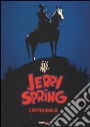 Jerry Spring. L'integrale. Vol. 1 libro