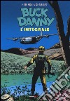 Buck Danny. L'integrale (1965-1970) libro