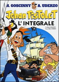 Jehan Pistolet. L'integrale libro