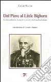 Dal Piave al Little Bighorn. La straordinaria storia del conte Carlo Camillo di Rudio libro di Marino Cesare