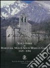 Vita e opere di Marco Dal Monte da Santa Maria in Gallo (1425-1496) libro