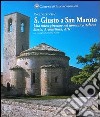 San Giusto a San Maroto. Una chiesa circolare nel romanico italiano, storia, architettura, arte libro