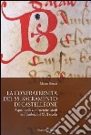 La confraternita del SS. Sacramento di Castellone. Aspetti delle confraternite laicali nell'Umbria del XVII secolo libro