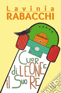 Cuordileone e il suo re