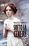 Sotto la cenere libro