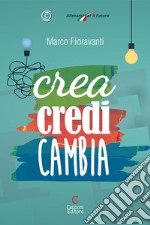 Crea credi cambia libro