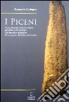 I Piceni. Concordanze tra fonti antiche, genetica e archeologia sull'identità e diffusione di un popolo dell'Italia preromana libro