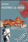 Mistero in rosso. La prima indagine del commissario Ferrer libro