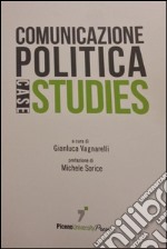 Comunicazione politica. Case studies libro