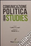 Comunicazione politica. Case studies libro