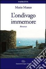 L'ondivago immemore libro