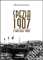 Spezia 1907. Il varo della «Roma» libro