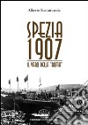 Spezia 1907. Il varo della «Roma» libro