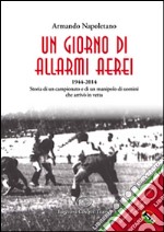 Un giorno di allarmi aerei libro