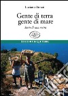 Gente di terra, gente di mare. Storie di casa nostra libro