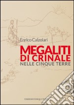 Megaliti di crinale nelle Cinque Terre libro