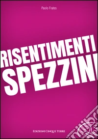 Risentimenti spezzini