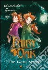 The twins' secret. The first chapter of the trilogy. Fairy Oak. Limited Edition. Signed by the Author. Ediz. speciale libro