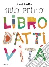 Il mio primo libro d'attività libro di Estellon Pascale