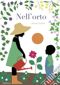 Nell'orto. Ediz. a colori
