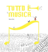 Tutto è musica