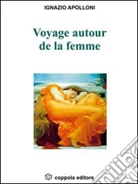 Voyage autour de la femme libro