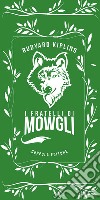 I fratelli di Mowgli libro