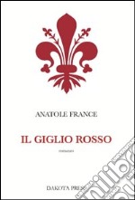 Il giglio rosso libro