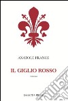 Il giglio rosso libro