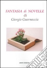 Fantasie di novelle libro