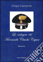 Le indagini del maresciallo Claudio Capaci libro