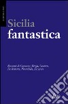 Sicilia fantastica libro