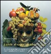 Guida ai sapori perduti. Storia e segreti del cibo siciliano con quaranta antiche ricette libro