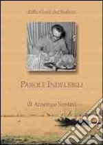 Dalla Costa dei Barbari. Parole Indelebili libro